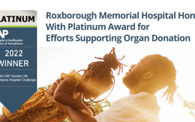 Roxborough Memorial Hospital Honored With Platinum Award for Efforts Supporting Organ Donation