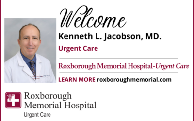 Roxborough Memorial Hospital Welcomes Kenneth L. Jacobson, MD, to Roxborough Memorial Hospital Urgent Care