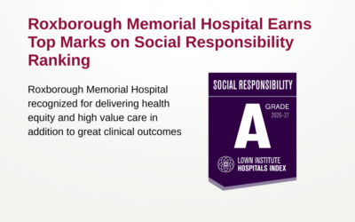 Roxborough Memorial Hospital Earns Top Marks on Social Responsibility Ranking